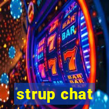 strup chat