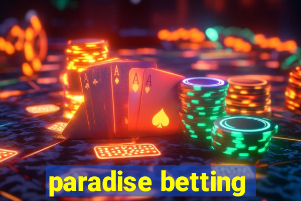 paradise betting