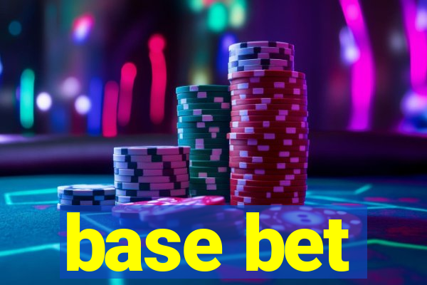 base bet