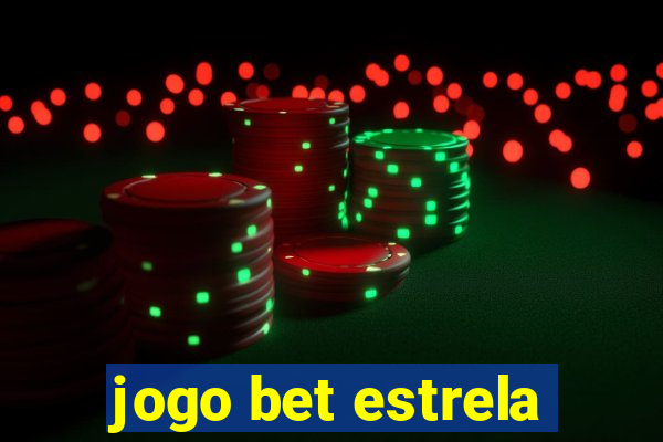 jogo bet estrela