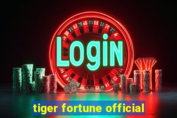 tiger fortune official