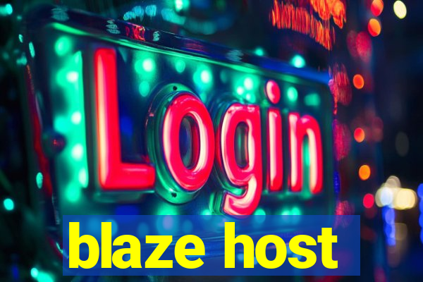 blaze host