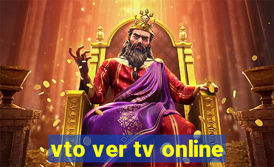 vto ver tv online