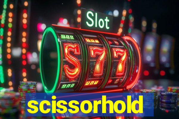 scissorhold