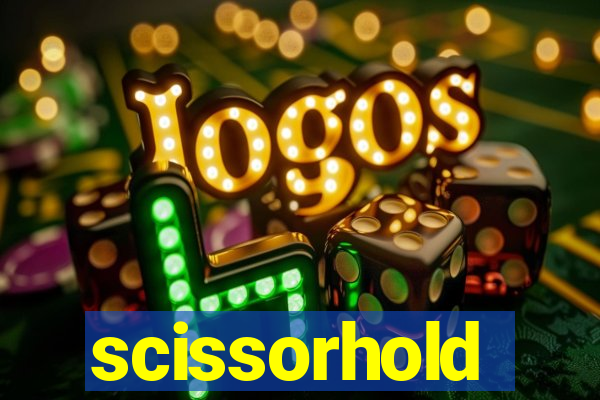 scissorhold