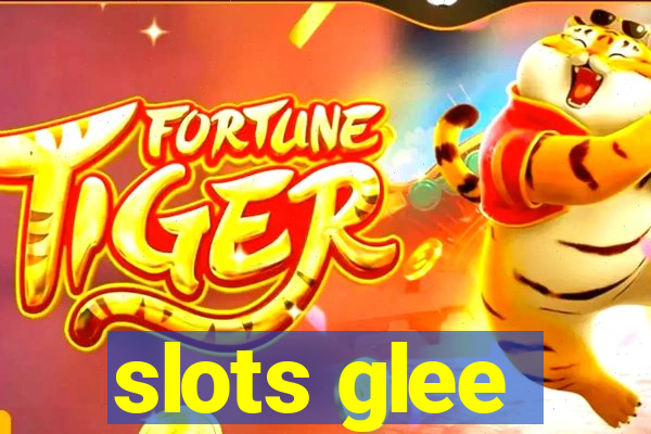 slots glee