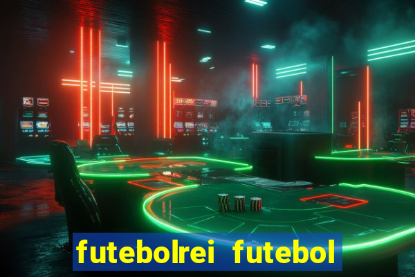 futebolrei futebol ao vivo