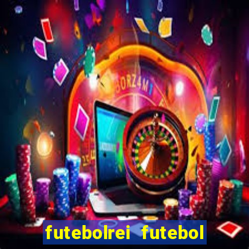 futebolrei futebol ao vivo