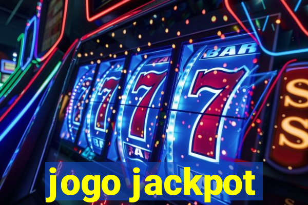 jogo jackpot