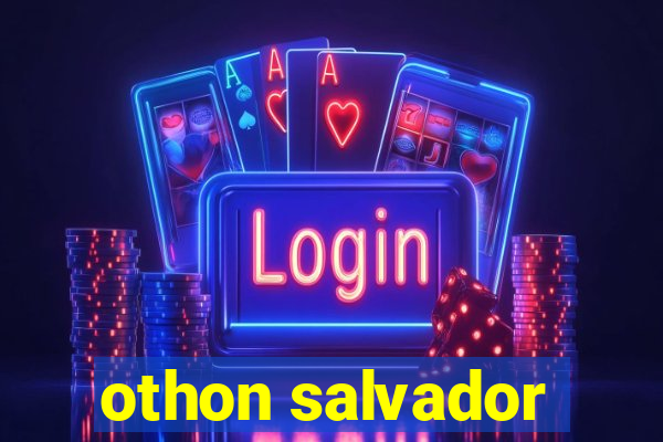 othon salvador