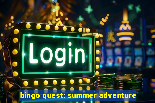 bingo quest: summer adventure