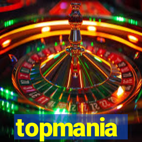 topmania