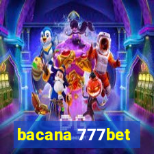 bacana 777bet