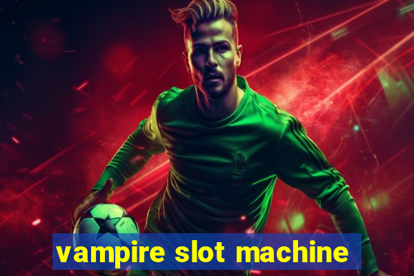 vampire slot machine