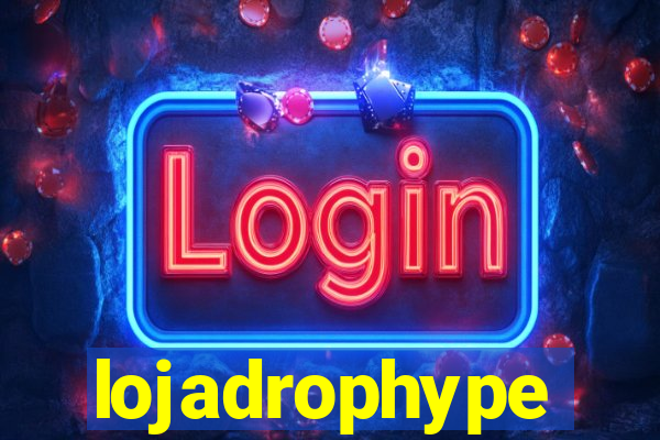 lojadrophype