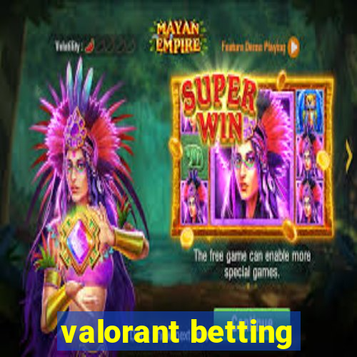 valorant betting