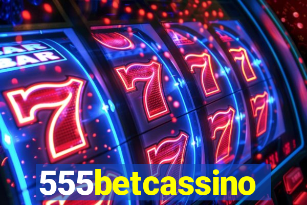 555betcassino