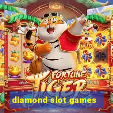 diamond slot games