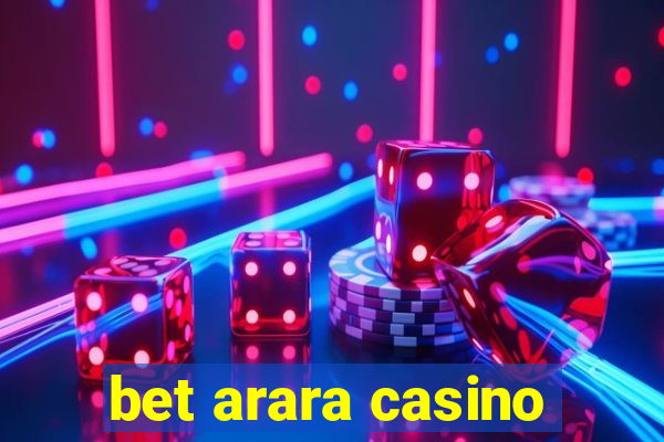 bet arara casino