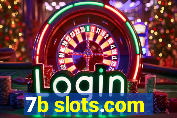 7b slots.com