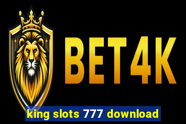 king slots 777 download