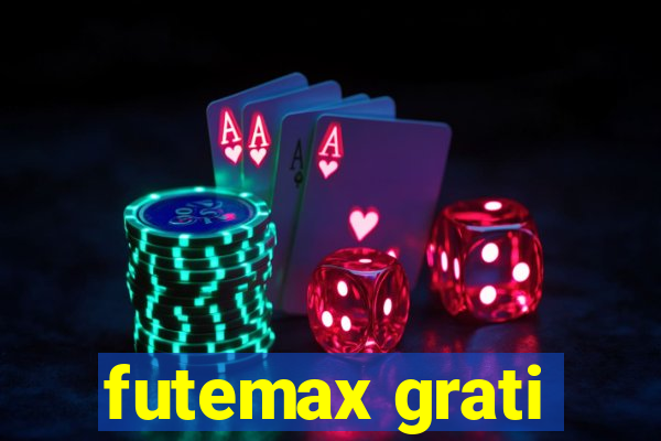 futemax grati