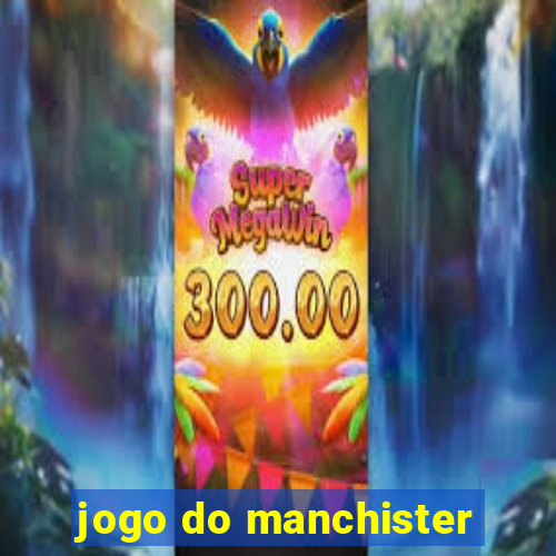 jogo do manchister