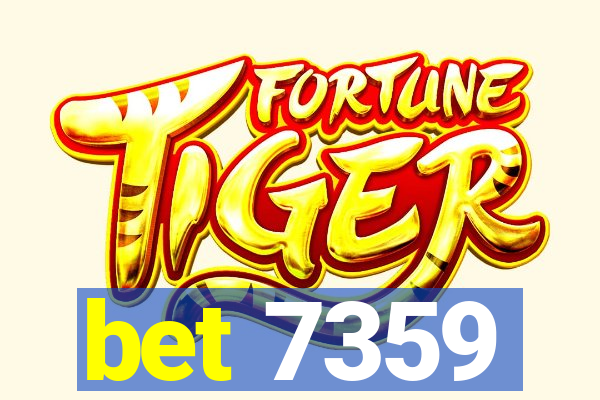 bet 7359