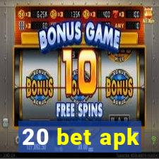 20 bet apk