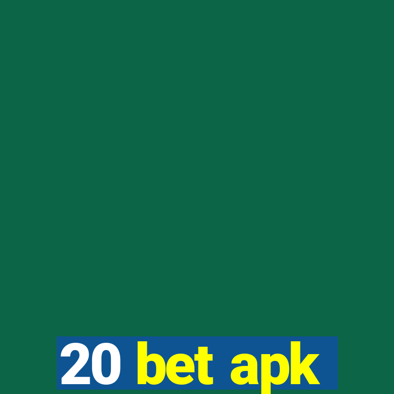 20 bet apk