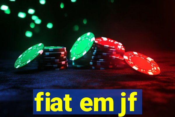 fiat em jf