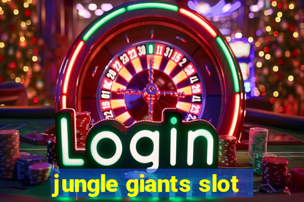 jungle giants slot