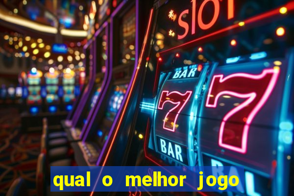 qual o melhor jogo para ganhar