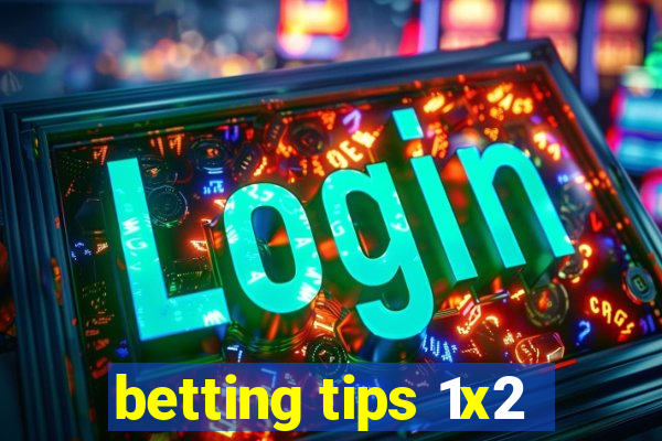 betting tips 1x2