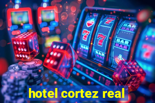 hotel cortez real