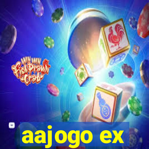 aajogo ex