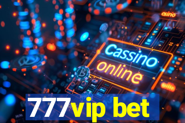 777vip bet