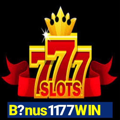 B?nus1177WIN