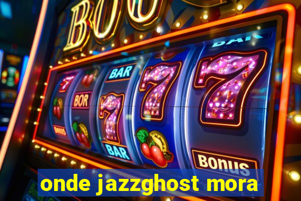 onde jazzghost mora