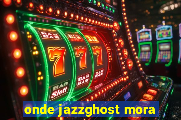 onde jazzghost mora