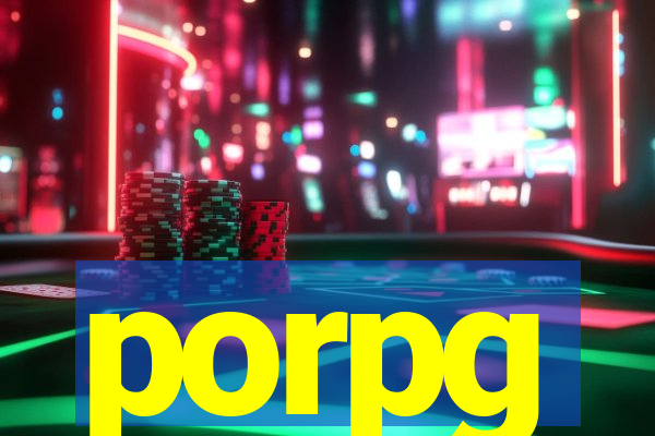 porpg