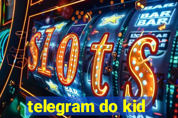 telegram do kid