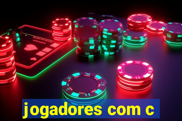 jogadores com c