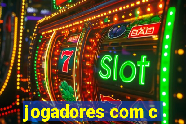 jogadores com c