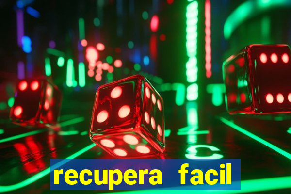 recupera facil reclame aqui