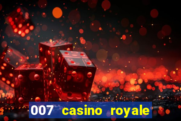 007 casino royale 2006 download dublado mp4