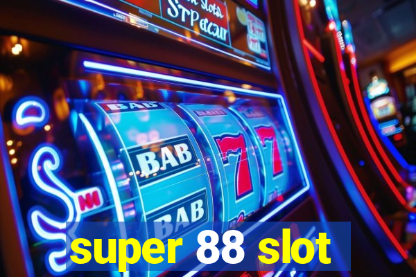 super 88 slot