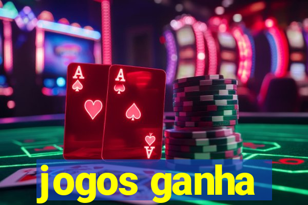 jogos ganha