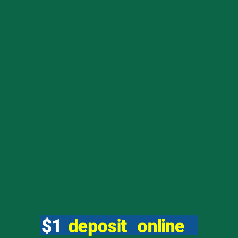 $1 deposit online casino nz 2019