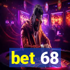 bet 68